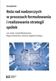 Chomikuj, ebook online Rola rad nadzorczych w procesach formułowania i realizowania strategii spółek. Jan Jeżak