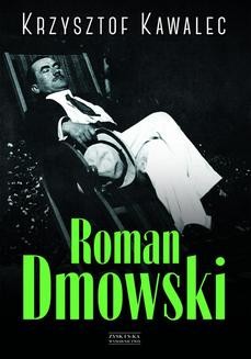 Chomikuj, ebook online Roman Dmowski. Biografia. Krzysztof Kawalec