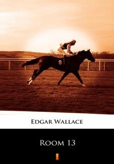 Chomikuj, ebook online Room 13. Edgar Wallace