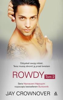 Chomikuj, ebook online Rowdy. Tom 2. Jay Crownover
