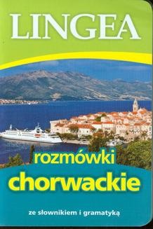 Chomikuj, ebook online Rozmówki chorwackie ze słownikiem i gramatyką. Lingea