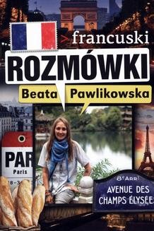 Chomikuj, ebook online Rozmówki. Francuski. Beata Pawlikowska