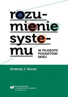 Chomikuj, ebook online Rozumienie systemu w filozofii pokantowskiej. Andrzej J. Noras
