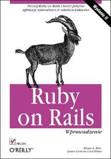 Chomikuj, ebook online Ruby on Rails. Wprowadzenie. Wydanie II. Bruce Tate