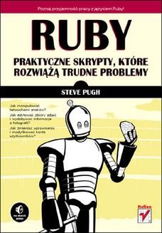 Chomikuj, ebook online Ruby. Praktyczne skrypty, które rozwiążą trudne problemy. Steve Pugh