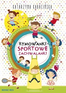 Chomikuj, ebook online Rymowanki. Sportowe zachwalanki. Katarzyna Kabacińska