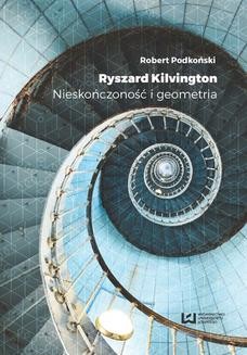 Chomikuj, ebook online Ryszard Kilvington. Nieskończoność i geometria. Robert Podkoński