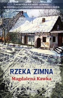 Chomikuj, ebook online Rzeka zimna. Magdalena Kawka