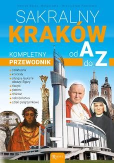 Ebook Sakralny Kraków. Kompletny przewodnik od A do Z pdf