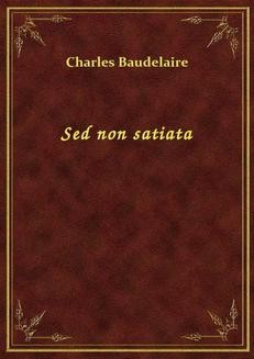 Chomikuj, ebook online Sed non satiata. Charles Baudelaire
