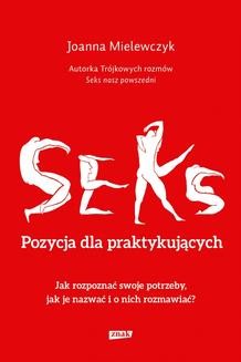 Chomikuj, ebook online Seks. Pozycja dla praktykujących. Krzysztof Mielewczyk