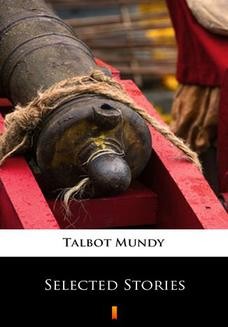 Chomikuj, ebook online Selected Stories. Talbot Mundy