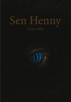 Chomikuj, ebook online Sen Henny. Artur Wells