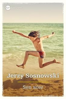 Chomikuj, ebook online Sen sów. Jerzy Sosnowski