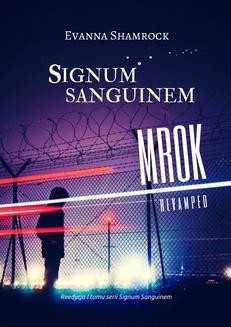Chomikuj, ebook online Signum Sanguinem. Mrok. Evanna Shamrock