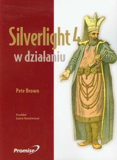 Chomikuj, ebook online Silverlight 4 w działaniu. Pete Brown