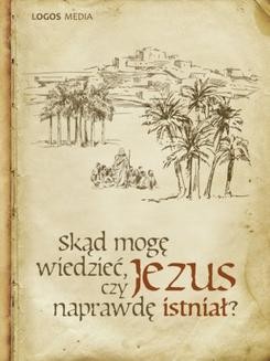 Chomikuj, ebook online Skąd mogę wiedzieć, czy Jezus naprawdę istniał?. L.M. Book
