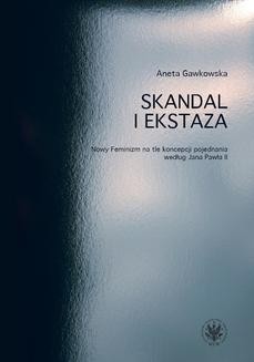 Chomikuj, ebook online Skandal i ekstaza. Aneta Gawkowska