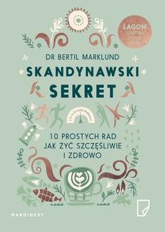 Ebook Skandynawski sekret. 10 prostych rad, jak żyć szczęśliwie i zdrowo pdf