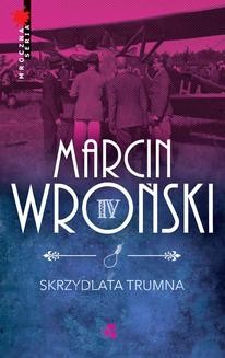 Chomikuj, ebook online Skrzydlata trumna. Marcin Wroński