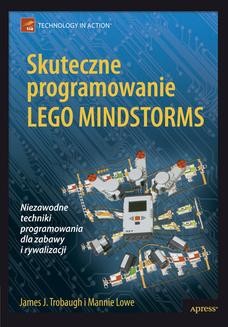 Chomikuj, ebook online Skuteczne programowanie Lego Mindstorms. James J. Trobaugh