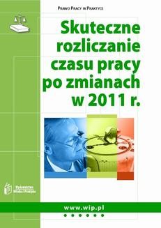 Ebook Skuteczne rozliczanie czasu pracy po zmianach w 2011 r. pdf