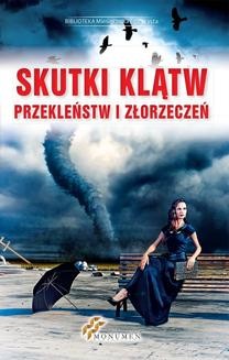 Chomikuj, ebook online Skutki klątw przekleństw i złorzeczeń. Opracowanie zbiorowe