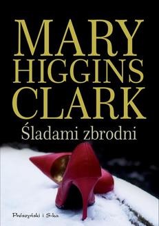 Chomikuj, ebook online Śladami zbrodni. Mary Higgins-Clark