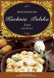 Ebook Śląsk. Regionalna kuchnia polska pdf