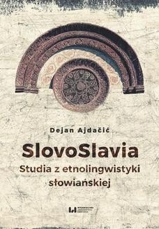 Chomikuj, ebook online SlovoSlavia. Studia z etnolingwistyki słowiańskiej. Dejan Ajdačić