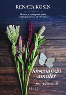 Chomikuj, ebook online Słowiański amulet. Renata Kosin