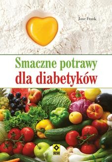Ebook Smaczne potrawy dla diabetyków pdf