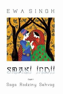 Chomikuj, ebook online Smaki Indii Część 1 Saga Rodziny Sehvag. Ewa Singh