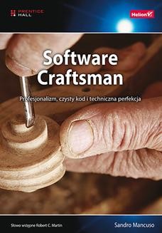 Chomikuj, ebook online Software Craftsman. Profesjonalizm, czysty kod i techniczna perfekcja. Sandro Mancuso