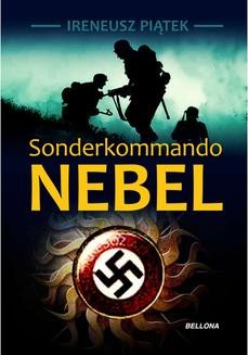 Chomikuj, ebook online Sonderkommando Nebel. Ireneusz Piątek