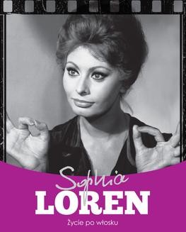 Chomikuj, ebook online Sophia Loren. Życie po włosku. Krzysztof Żywczak