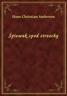 Chomikuj, ebook online Śpiewak spod strzechy. Hans Christian Andersen