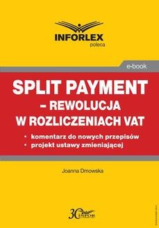 Chomikuj, ebook online Split payment – rewolucja w rozliczeniach VAT. Joanna Dmowska