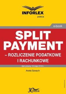 Chomikuj, ebook online Split payment – rozliczenie podatkowe i rachunkowe. Aneta Szwęch