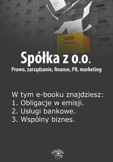 Ebook Spółka z o.o. Prawo, zarządzanie, finanse, PR, marketing, wydanie specjalne styczeń 2014 r pdf