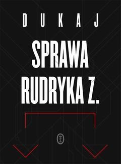 Chomikuj, ebook online Sprawa Rudryka Z.. Jacek Dukaj