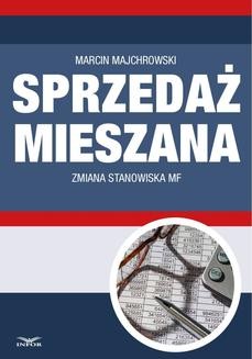 Chomikuj, ebook online Sprzedaż mieszana – zmiana stanowiska MF. Marcin Majchrowski