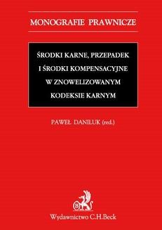 Ebook Środki karne przepadek i środki kompensacyjne w znowelizowanym Kodeksie karnym pdf