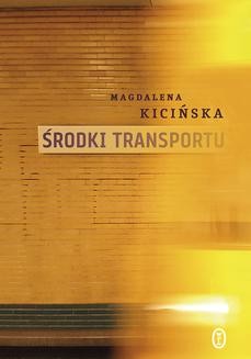 Chomikuj, ebook online Środki transportu. Magdalena Kicińska