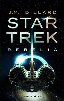 Chomikuj, ebook online Star Trek. Rebelia. J.M. Dillard