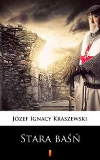 Chomikuj, ebook online Stara baśń. Józef Ignacy Kraszewski