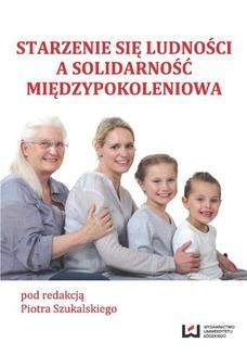 Chomikuj, ebook online Starzenie się ludności a solidarność międzypokoleniowa. Piotr Szukalski