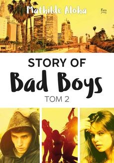 Chomikuj, ebook online Story of Bad Boys 2. Mathilde Aloha