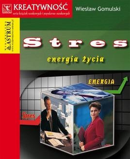 Chomikuj, ebook online Stres. Energia życia. Wiesław Gomulski
