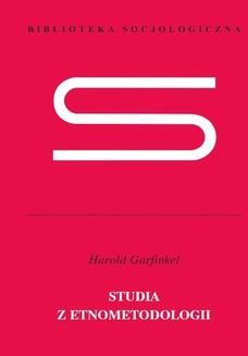 Chomikuj, ebook online Studia z etnometodologii. Harold Garfinkel